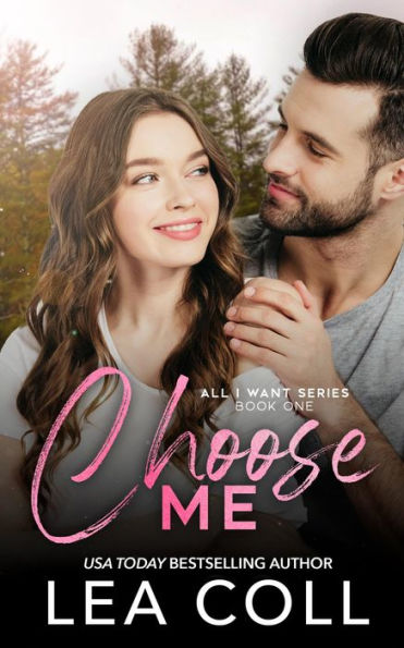 Choose Me: An Opposites Attract Romance