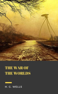 Title: The War of the Worlds, Author: H. G. Wells