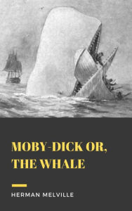 Title: Moby-Dick: or, The Whale, Author: Herman Melville