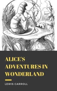 Title: Alice's Adventures in Wonderland, Author: Lewis Carroll