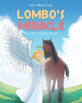 Lombo S Miracle By Ann Marie Kay Nook Book Ebook Barnes Noble