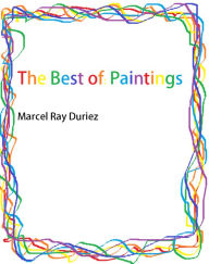 Title: The Best of: Paintings, Author: Marcel Ray Duriez