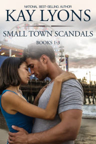 Title: Small Town Scandals Boxset Books 1-3, Author: Kay Lyons