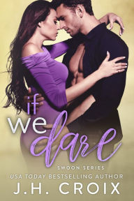 Title: If We Dare, Author: J. H. Croix