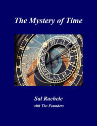 Title: The Mystery of Time, Author: Sal Rachele