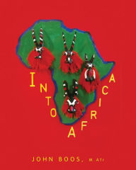 Title: Into Africa, Author: John Boos