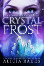 Crystal Frost: The Complete Series