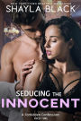 Seducing The Innocent (A Forbidden Best Friend's Little Sister/Pregnancy Romance)