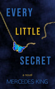 Title: Every Little Secret, Author: Mercedes King