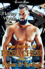 Title: Preacher with Ryker & Badger, Author: Harley Wylde