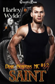 Title: Saint (Dixie Reapers MC 12), Author: Harley Wylde