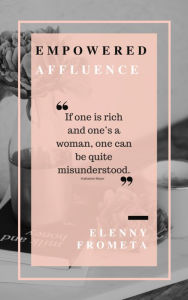 Title: Empowered Affluence, Author: Elenny Frometa