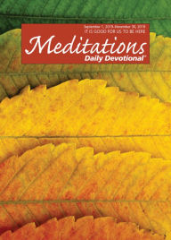 Title: Meditations Daily Devotional: September 1, 2019 - November 30, 2019, Author: Various Authors