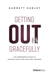 Title: Getting Out Gracefully, Author: Garrett Hurley