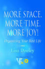 More Space. More Time. More Joy!