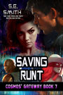 Saving Runt: Cosmos' Gateway Book 7