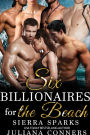 Six Billionaires for the Beach: A Billionaires for Me MFMMMMM Reverse Harem Romance Novella