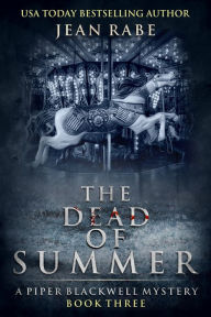 Title: The Dead of Summer by Jean Rabe, Author: Jean Rabe