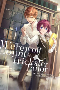 Title: The Werewolf Count and the Trickster Tailor, Author: Yuruka Morisaki