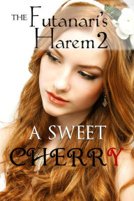 Title: The Futanari's Harem 2: A Sweet Cherry (futa on female), Author: Adrian Adams