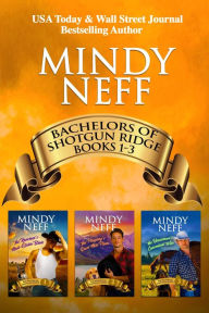 Title: Bachelors of Shotgun Ridge--Books 1-3, Author: Mindy Neff
