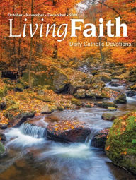 Title: Living Faith - Daily Catholic Devotions, Volume 35 Number 3 - 2019 October, November, December, Author: Terence Hegarty