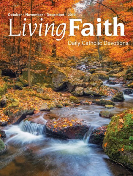 Living Faith - Daily Catholic Devotions, Volume 35 Number 3 - 2019 October, November, December