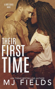 Title: Their First Time: Mitchell and Jamie's story, Author: Mj Fields