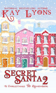 Title: Secret Santa 2: A Christmas To Remember, Author: Kay Lyons