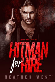 Title: Hitman for Hire, Author: Heather West