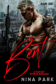 Title: Bent (Book 1), Author: Nina Park