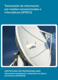 Title: UF0512 - Transmision de informacion por medios convencionales e informaticos, Author: Rafael Manuel Perez Lopez