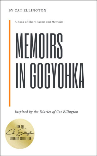 Memoirs in Gogyohka: A Book of Short Poems and Memoirs