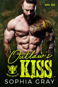 Title: Outlaw's Kiss (Book 1), Author: Sophia Gray