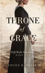 Title: Throne of Grace, Author: Cecily K. Wolfe