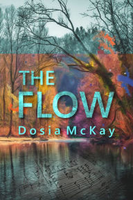 Title: The Flow, Author: Dosia McKay