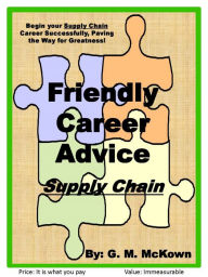 Title: Friendly Career Advice: Supply Chain, Author: Gary McKown