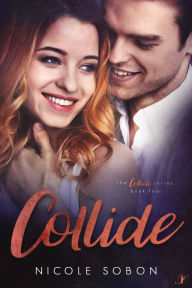 Title: Collide: Episode Four, Author: Nicole Sobon