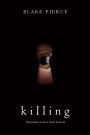 Killing (The Making of Riley PaigeBook 6)