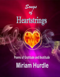 Title: Songs of Heartstrings, Author: Miriam Hurdle