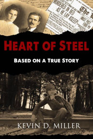 Heart of Steel: Based on a True Story