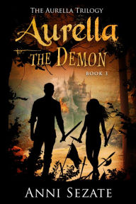 Title: Aurella the Demon, Author: Anni Sezate