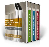 Title: Crafting Unputdownable Fiction boxed set books 1-3, Author: Beth Yarnall