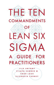 Title: The Ten Commandments of Lean Six Sigma, Author: Jiju Antony