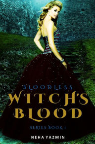 Title: Bloodless, Author: Neha Yazmin