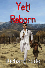 Title: Yeti Reborn, Author: Richard Edde
