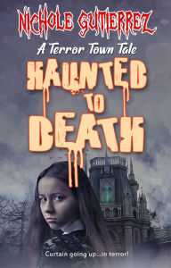 Title: Haunted to Death, Author: Nichole Gutierrez
