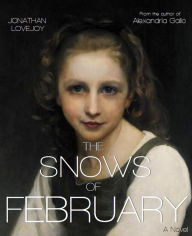 Title: The Snows of February, Author: Jonathan Lovejoy