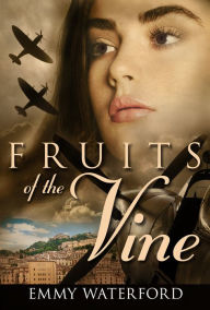 Title: Fruits of the Vine, Author: Emmy Waterford