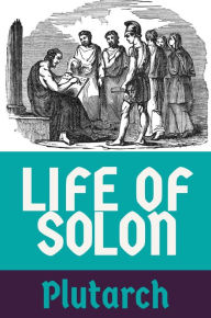 Title: Life of Solon, Author: Plutarch